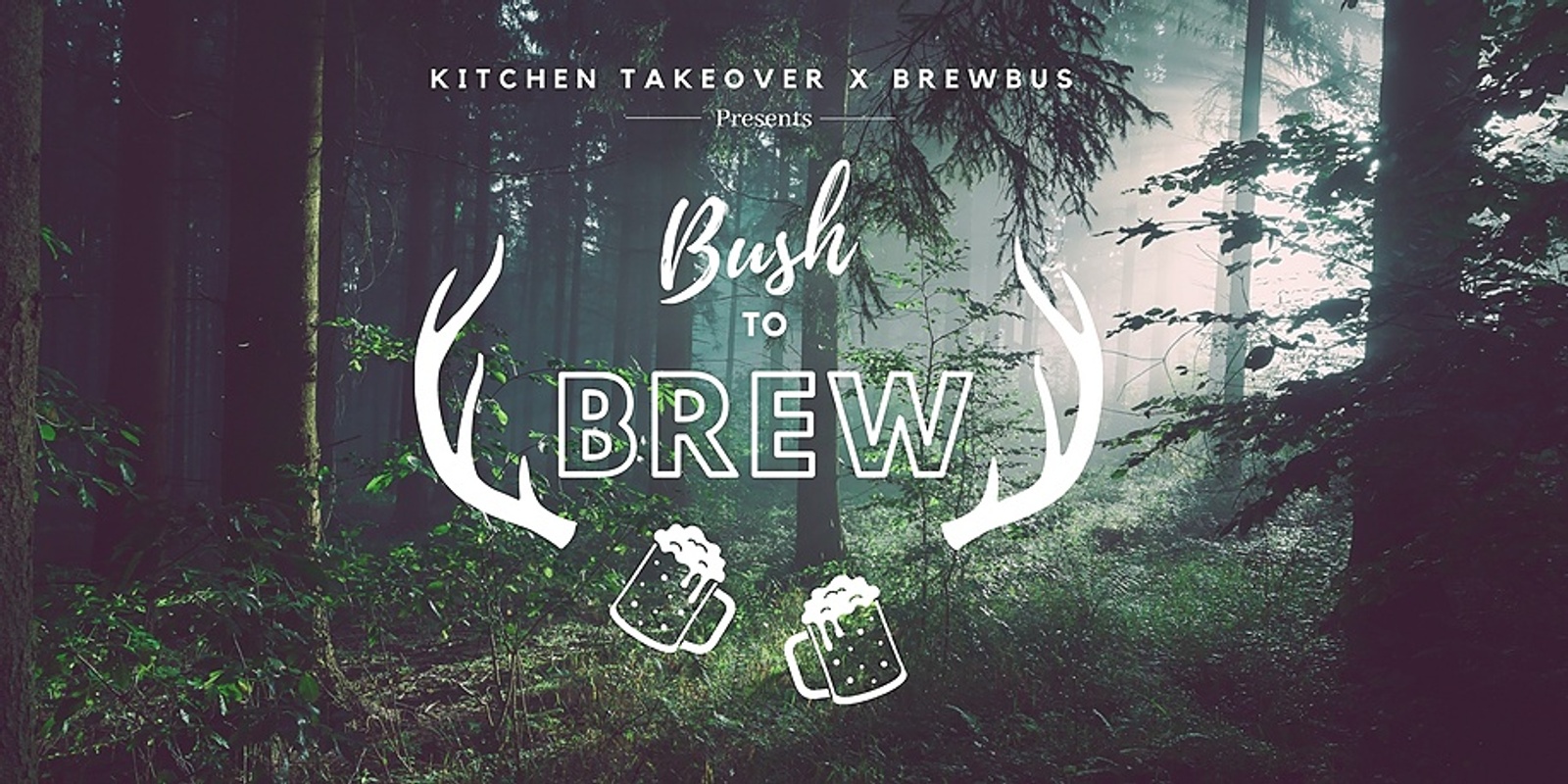 Banner image for Kitchen Takeover: Bush to Brew