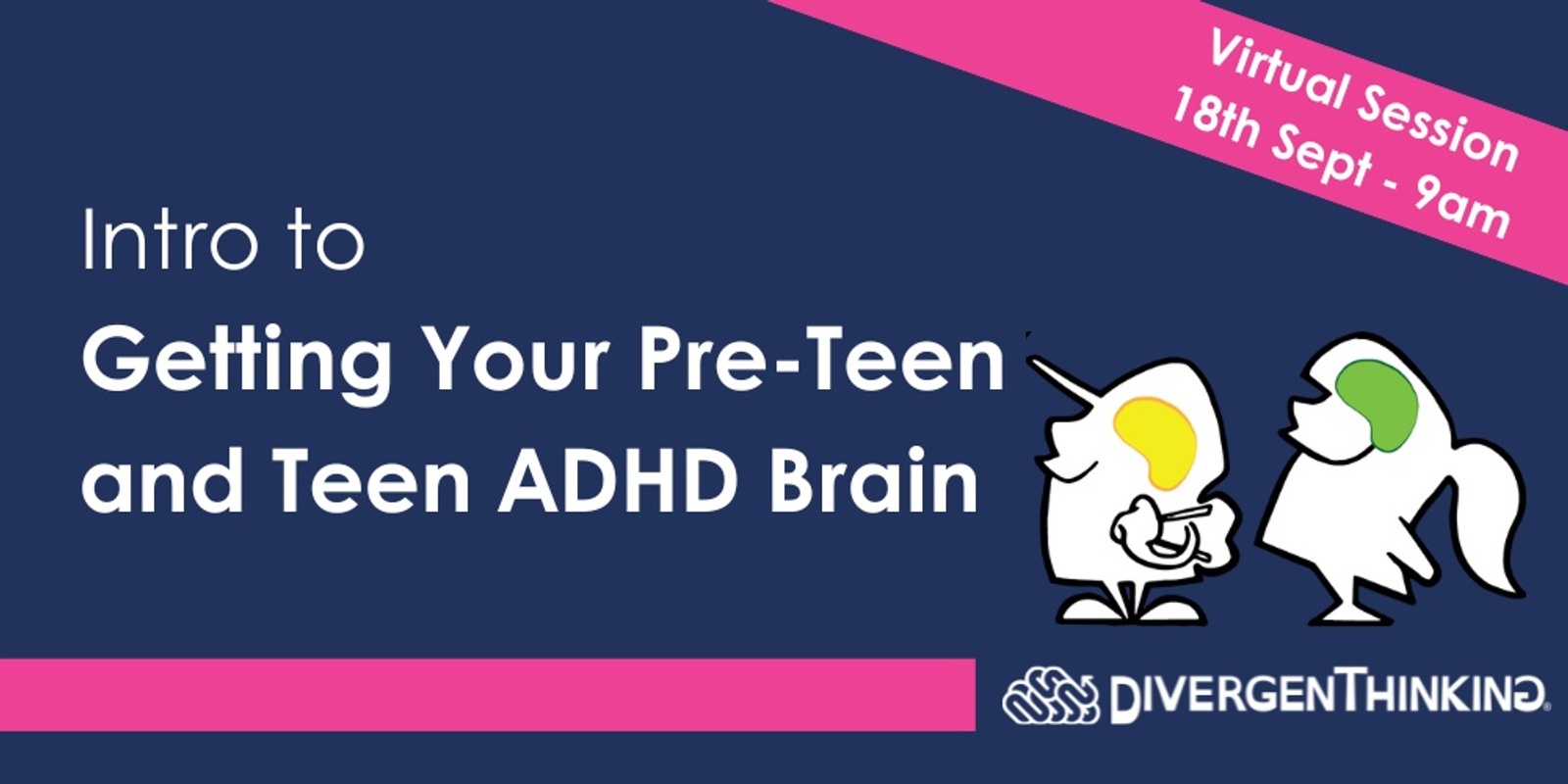 Banner image for Intro Getting Your ADHD Pre-Teen and Teen Brain 