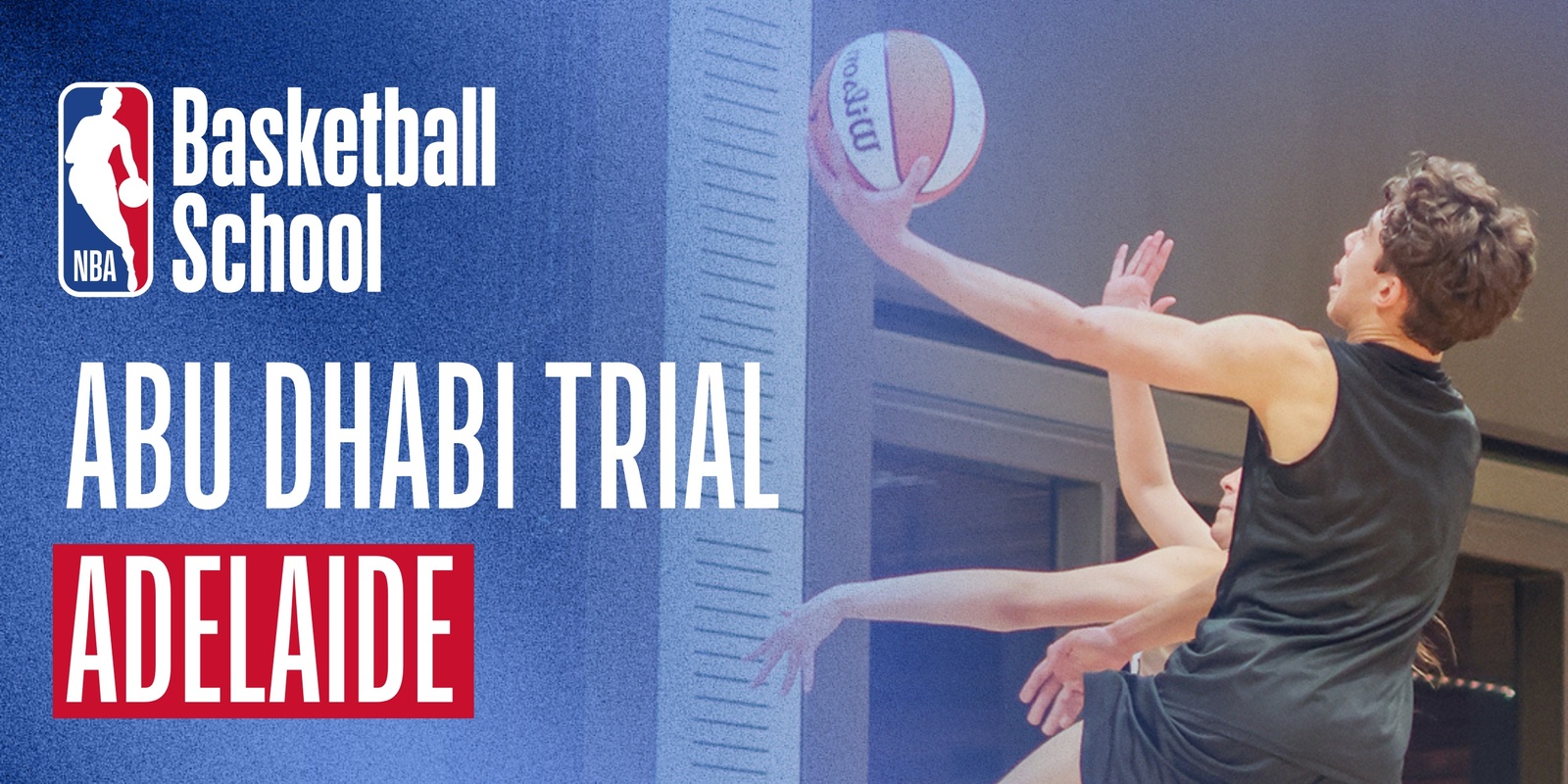 Banner image for Adelaide Trial for Abu Dhabi Tournament hosted by NBA Basketball School Australia