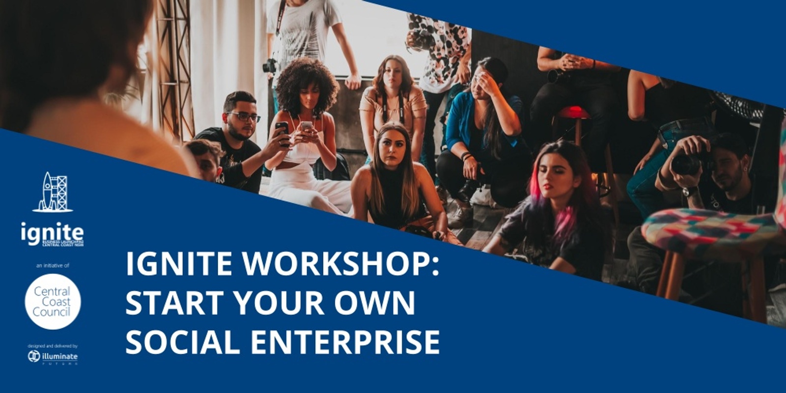 Banner image for IGNITE Business Launchpad: Start Your Own Social Enterprise