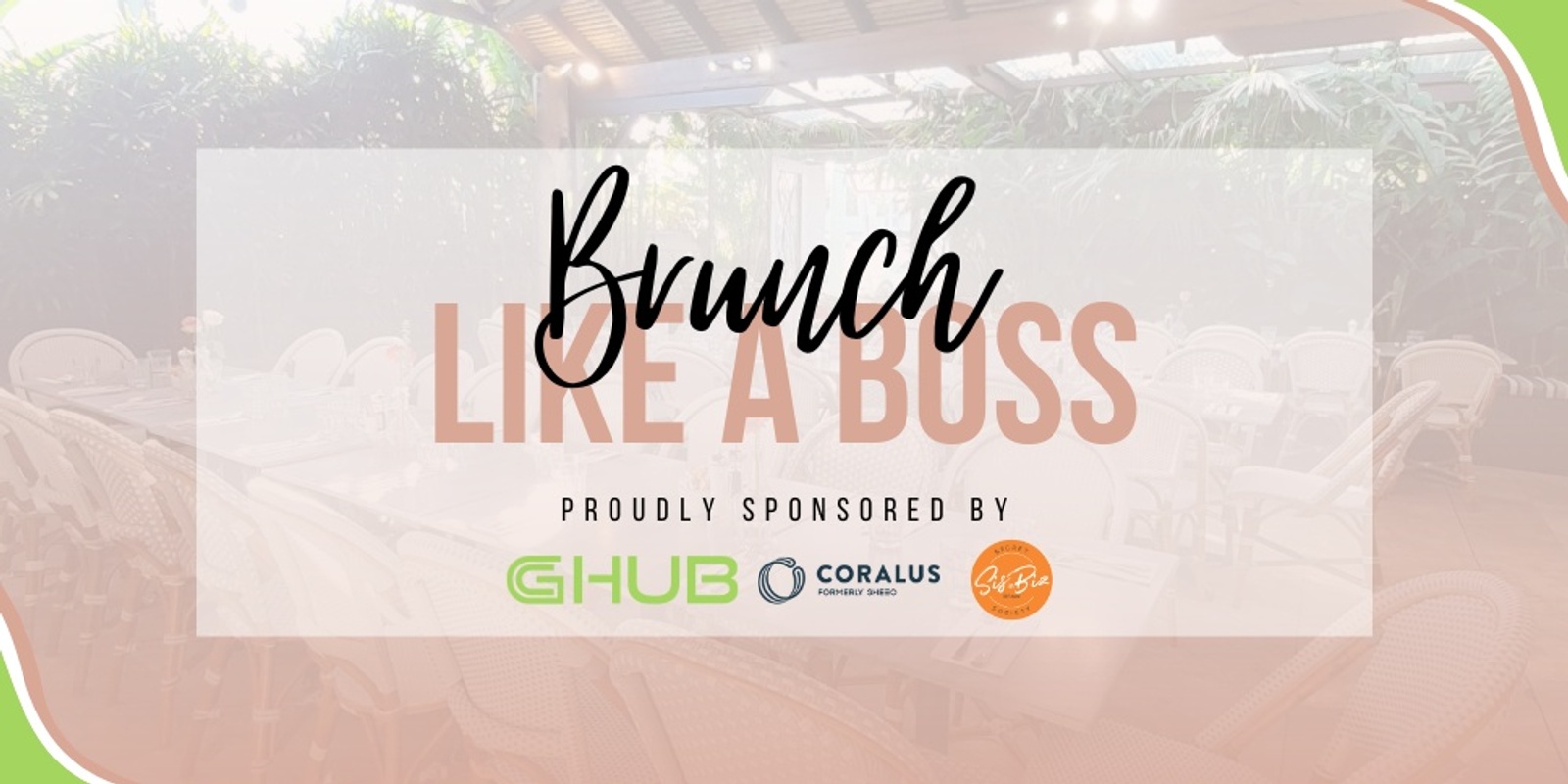 Banner image for BRUNCH LIKE A BOSS with Female Founders Club