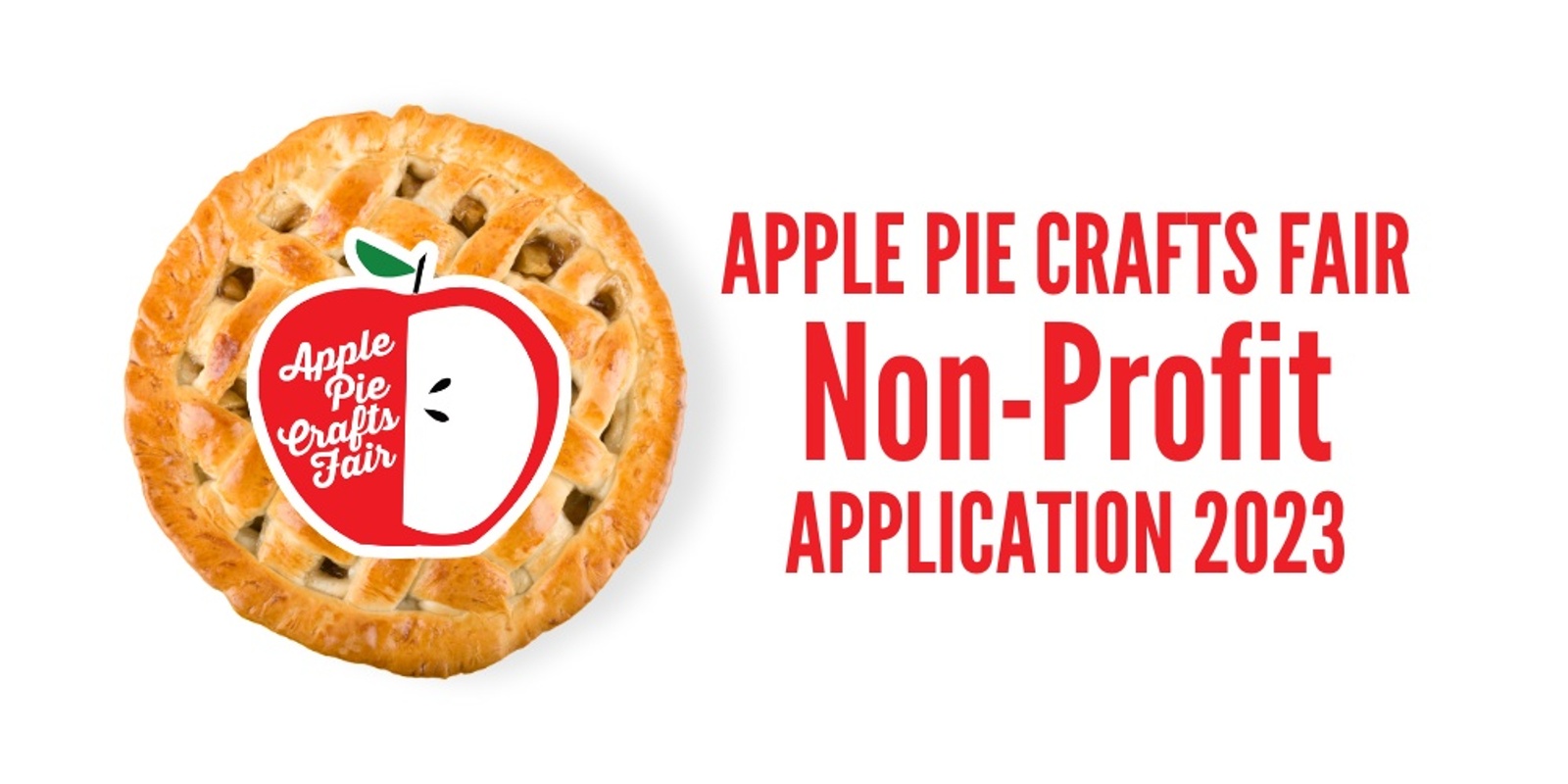Banner image for Non-Profit Application - Apple Pie Crafts Fair 2023