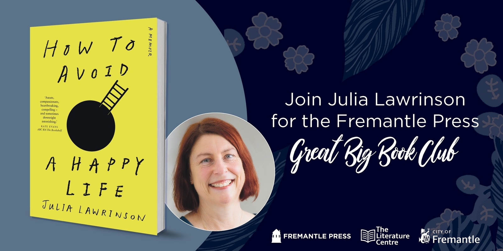 Banner image for Fremantle Press presents the Great Big Book Club: How to Avoid a Happy Life
