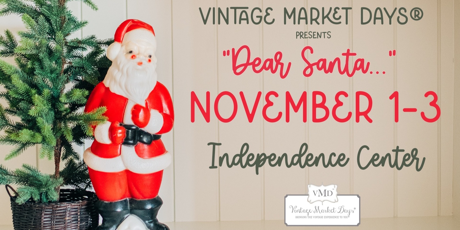 Banner image for Vintage Market Days Kansas City presents, "Dear Santa..."