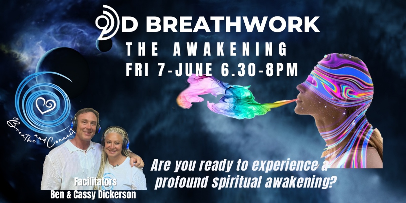 Banner image for 9D Breathwork "  The Awakening " with Ben & Cassy @ Breathe and Connect