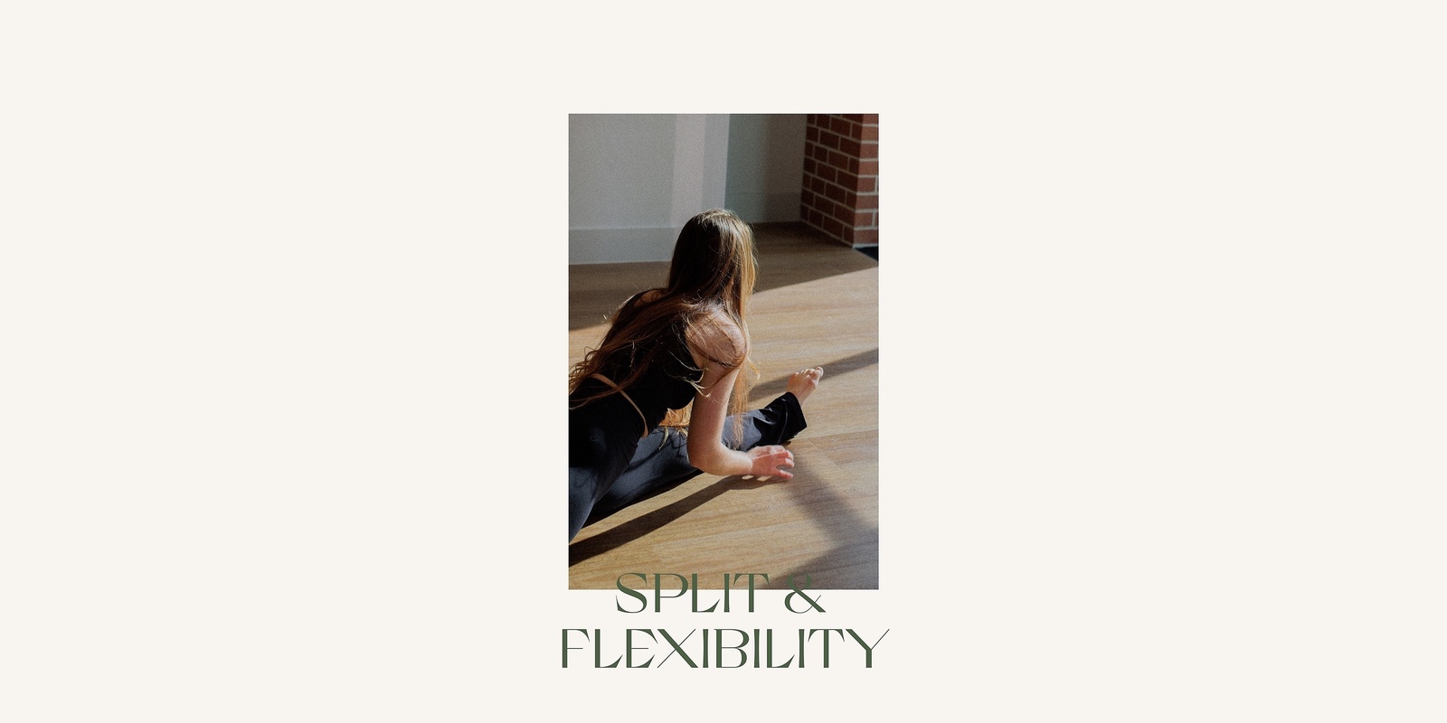 Banner image for SPLIT & FLEXIBILITY