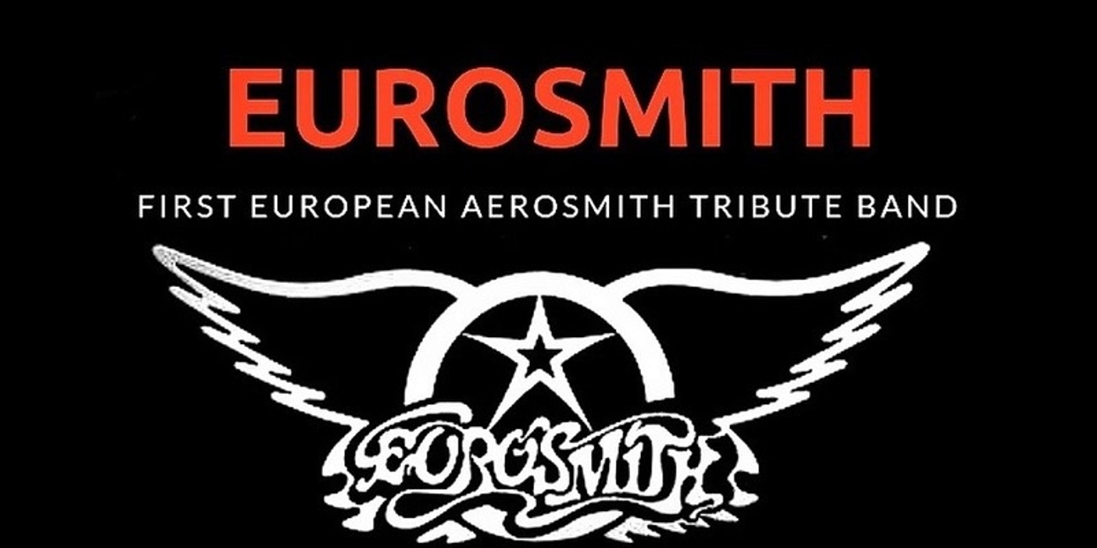 Banner image for Eurosmith - Europe's number 1 tribute to Aerosmith