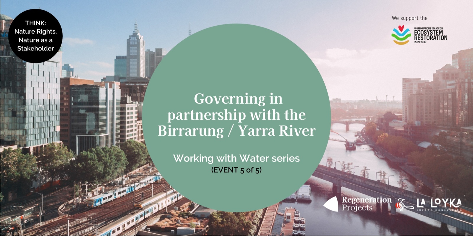 Banner image for Governing In Partnership With The Birrarung / Yarra & Werribee River's - Working with Water series (Event 5/5) 