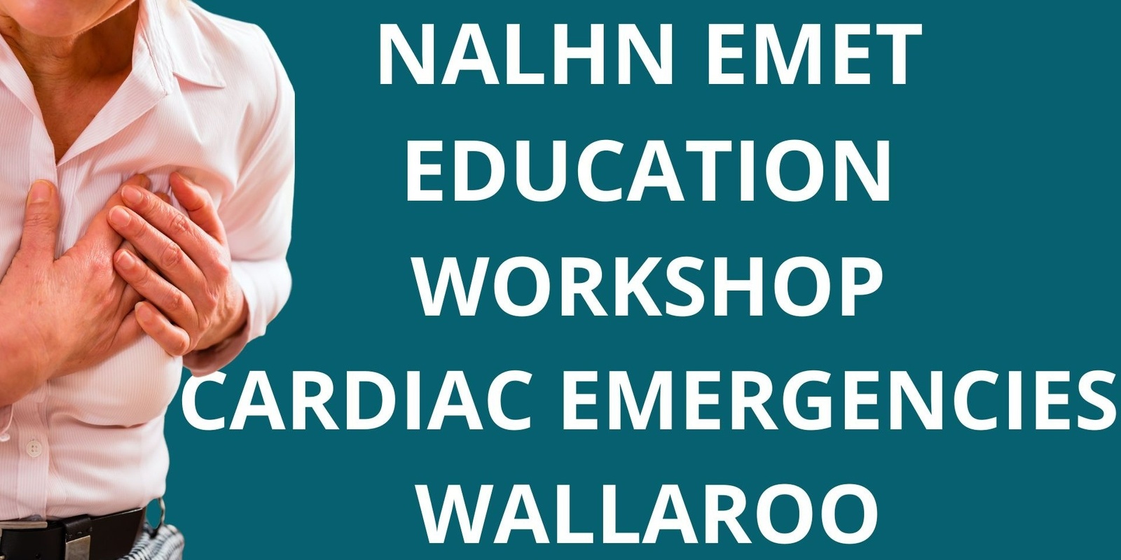 Banner image for NALHN EMET Evening - Cardiac Emergencies Wallaroo 