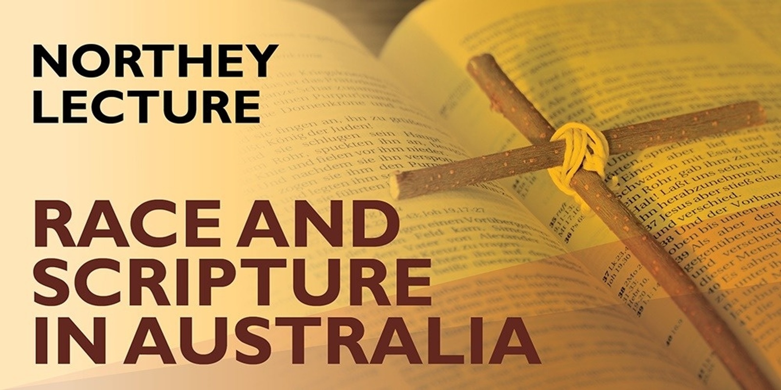 Banner image for Northey Lecture: "Race and Scripture in Australia" by Meredith Lake