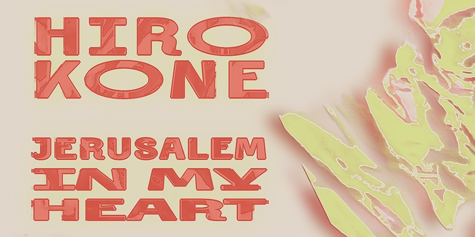 Banner image for Cancelled: Jerusalem In My Heart + Hiro Kone