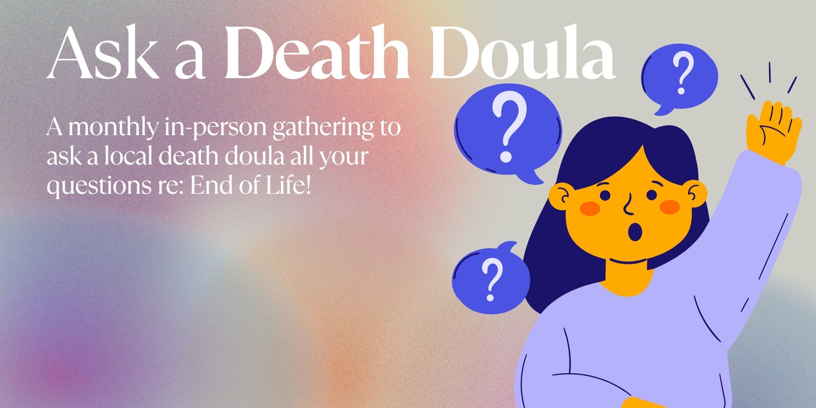 Banner image for Ask a Death Doula Anything