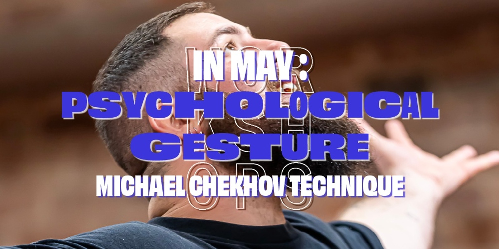 Banner image for Psychological Gesture: Michael Chekhov Technique