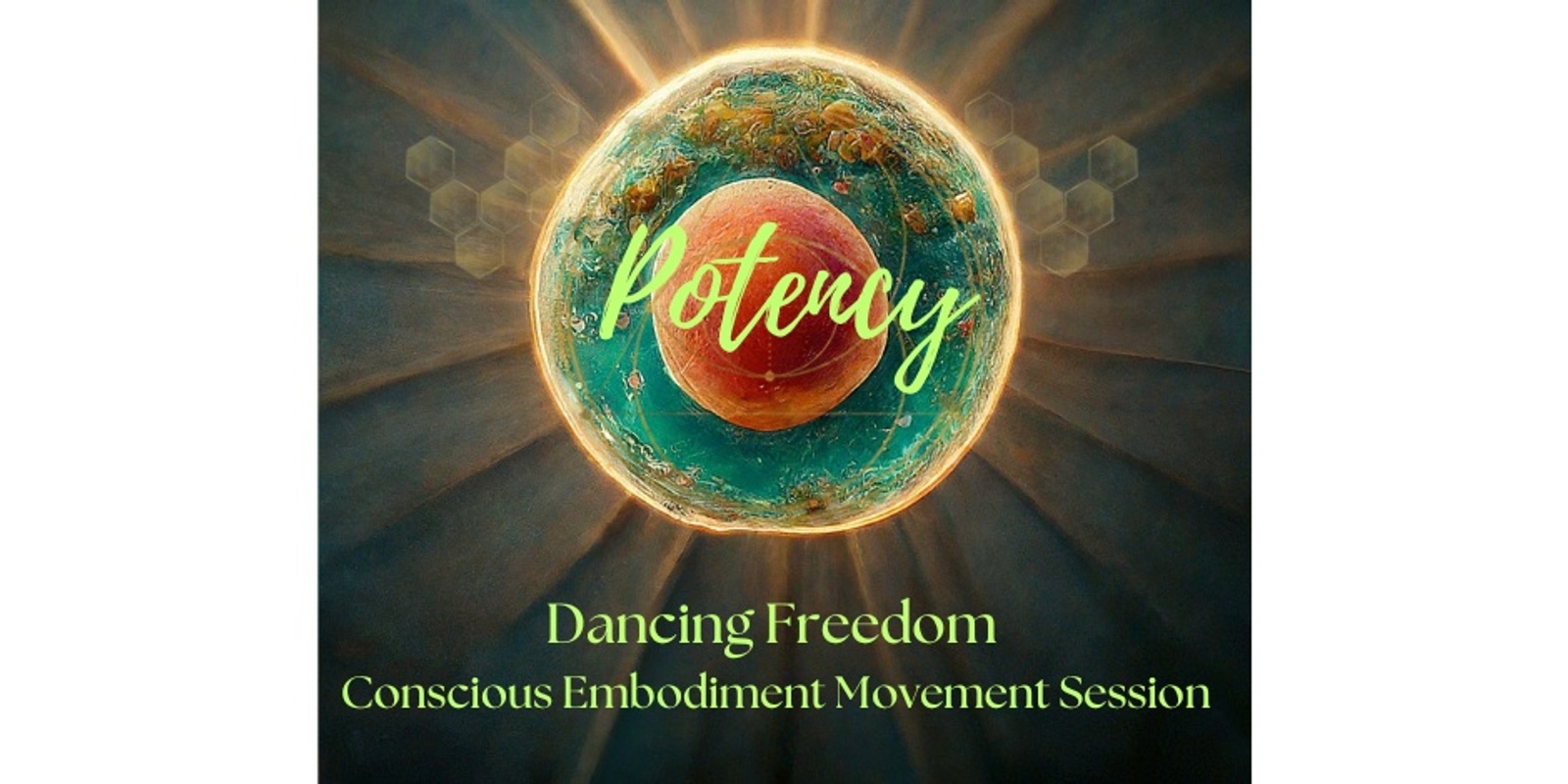 Banner image for Potency - Dancing Freedom Conscious Embodiment Movement Session