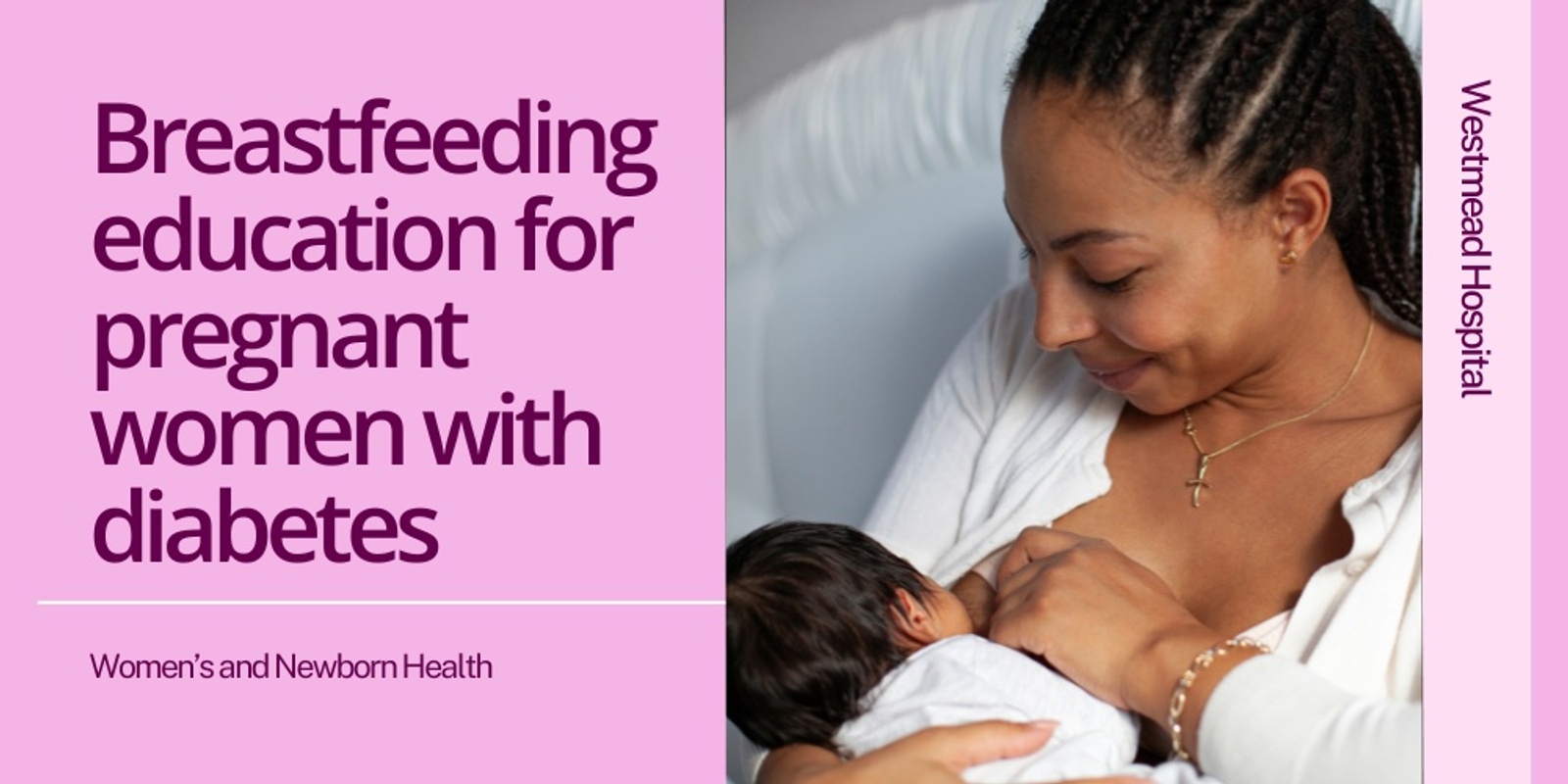 Banner image for Breastfeeding Education for Pregnancy Women with Diabetes 30th January