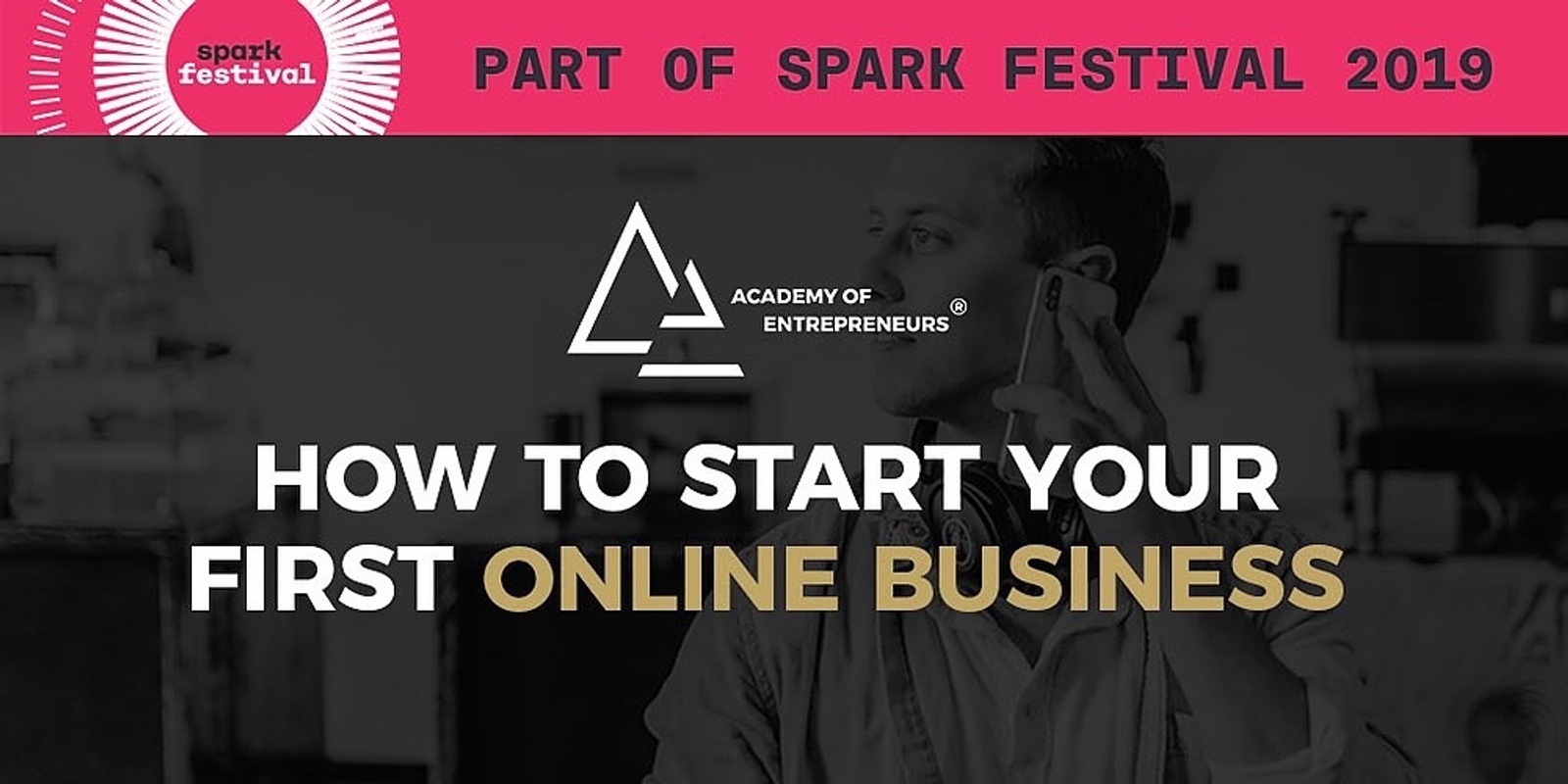 Banner image for How To Start Your First Online Business