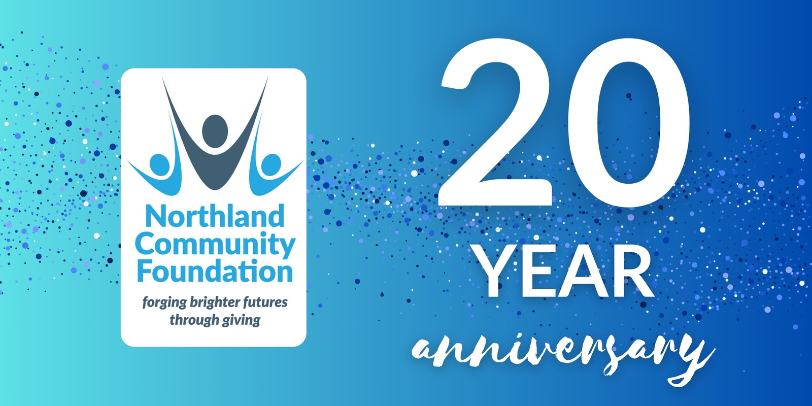 Banner image for Northland Community Foundation 20 year anniversary celebration