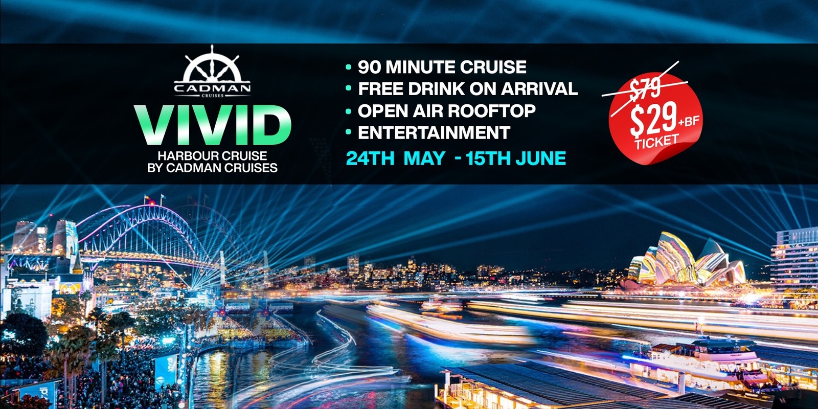 Banner image for Cadman Cruises - VIVID Harbour Cruise with Free Drink on Arrival - $29 Special
