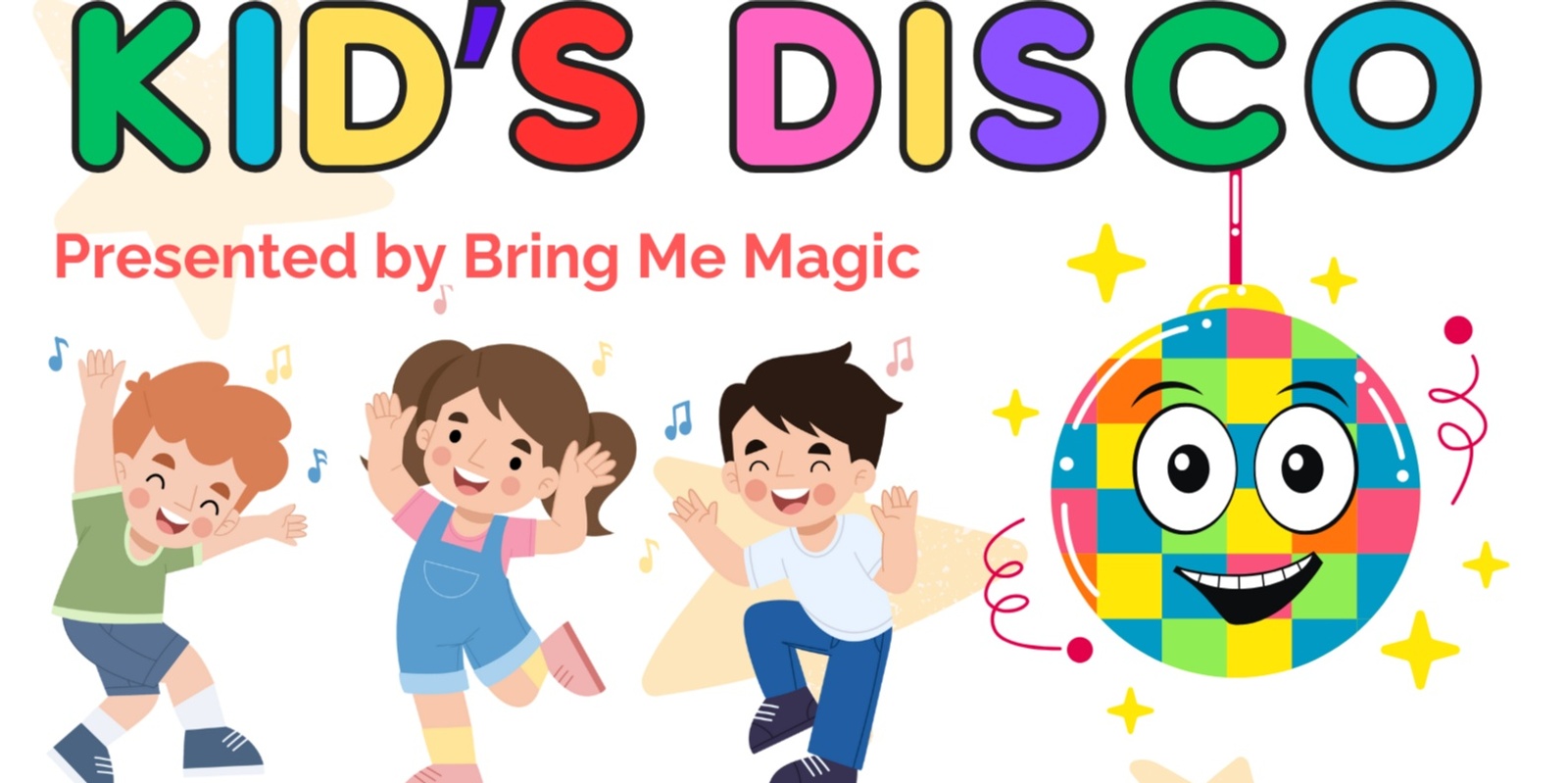 Banner image for Kid's Disco with Bring Me Magic