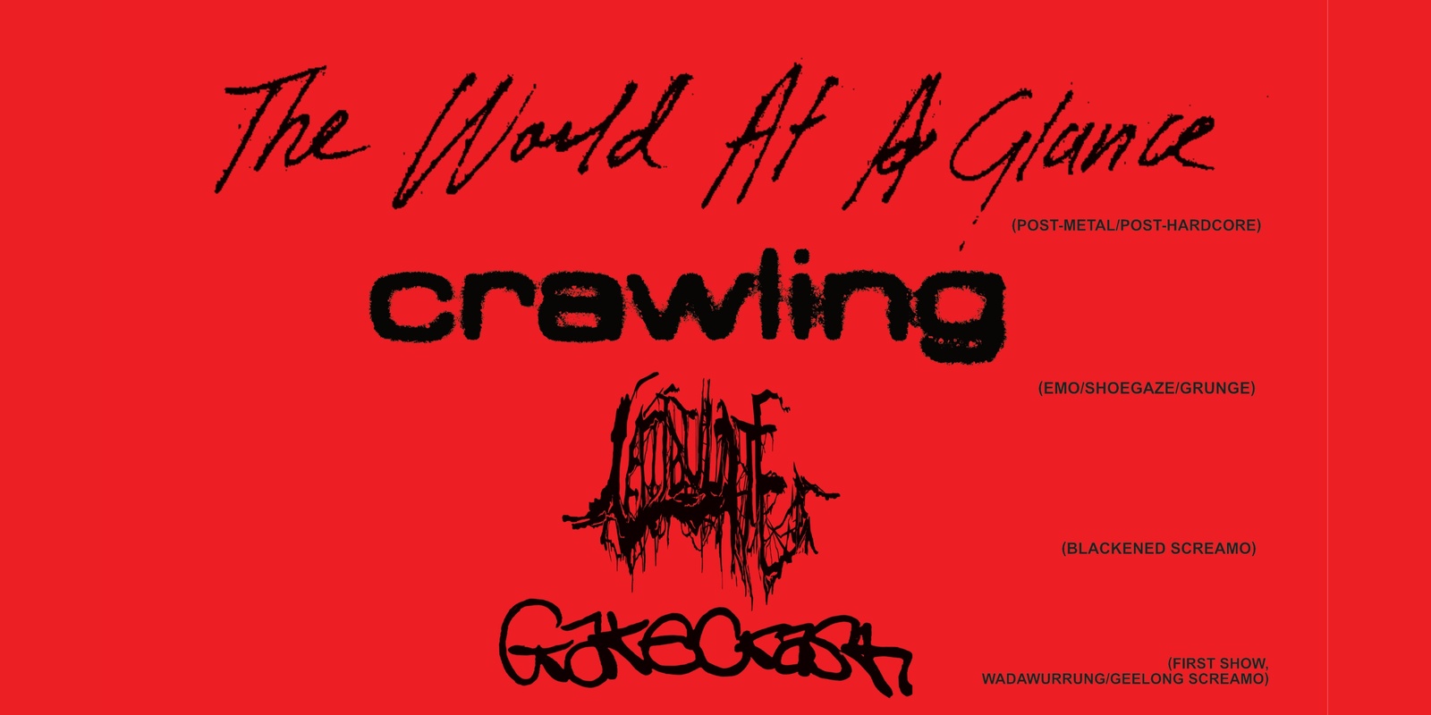 Banner image for THE WORLD AT A GLANCE // CRAWLING // LATIBULATE // GATECRASH