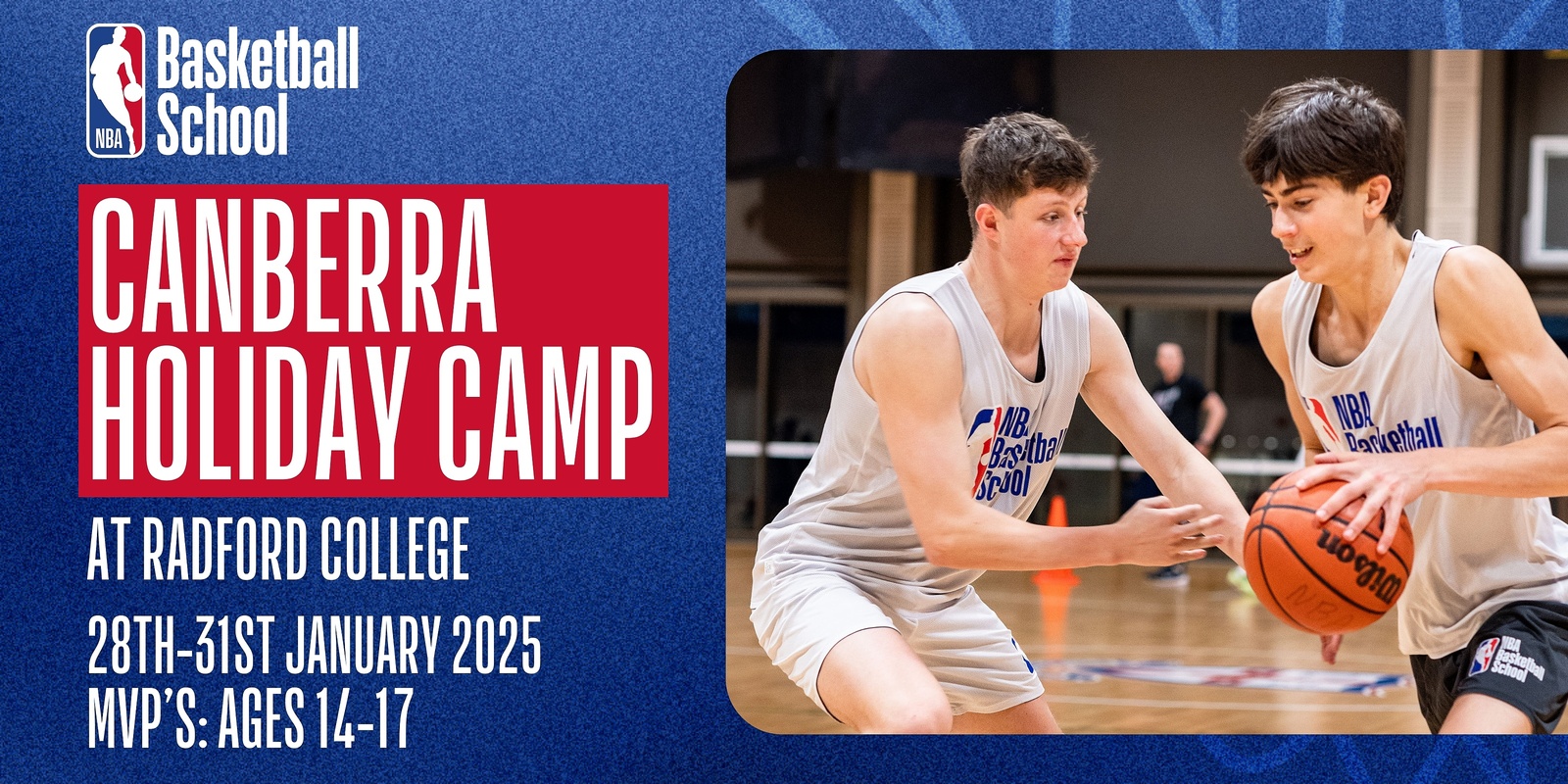 Banner image for Jan 28th-31st 2025 Holiday Camp (MVP's: Ages 14-17) in Canberra at NBA Basketball School Australia