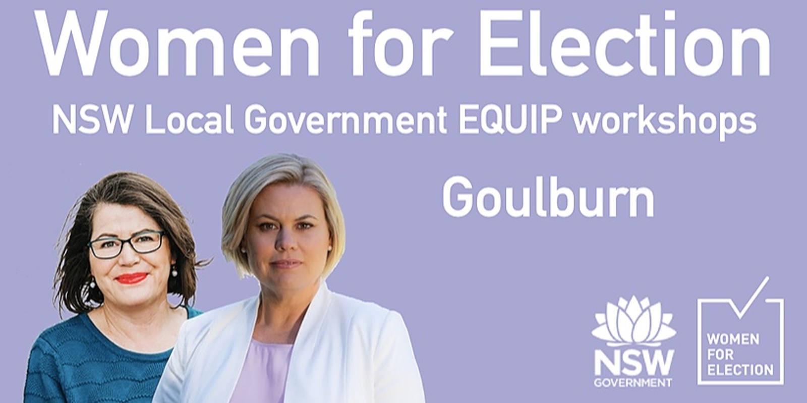 Banner image for GOULBURN :: EQUIP women for Local Government elections in NSW | Workshop Series