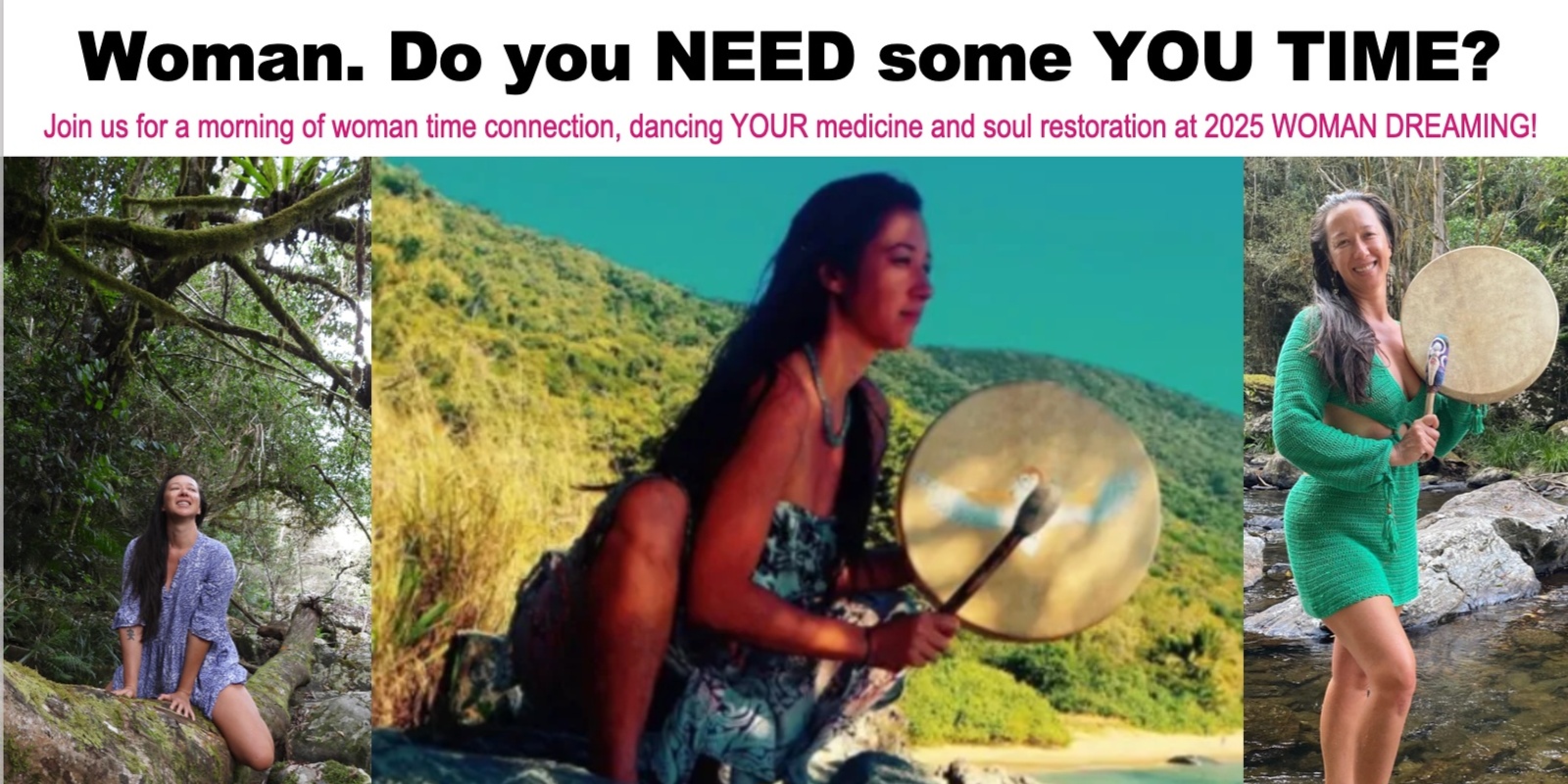 Banner image for 2025 WOMAN DREAMING circle, dance & sound journey for women.