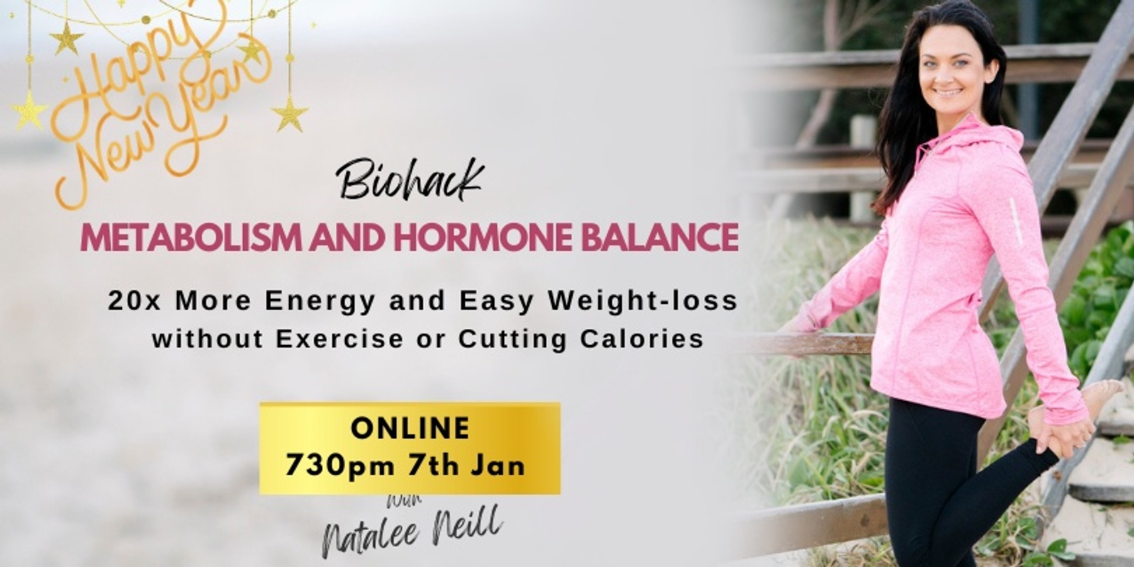 Banner image for NEW YEARS Metabolism and Hormone Balance for 20x More Energy and Easy Weightloss without Exercise