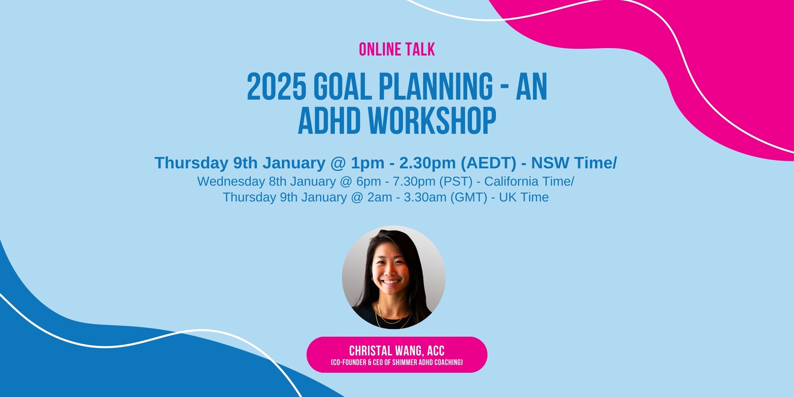 Banner image for 2025 Goal Planning - An ADHD Workshop with Christal Wang, ACC