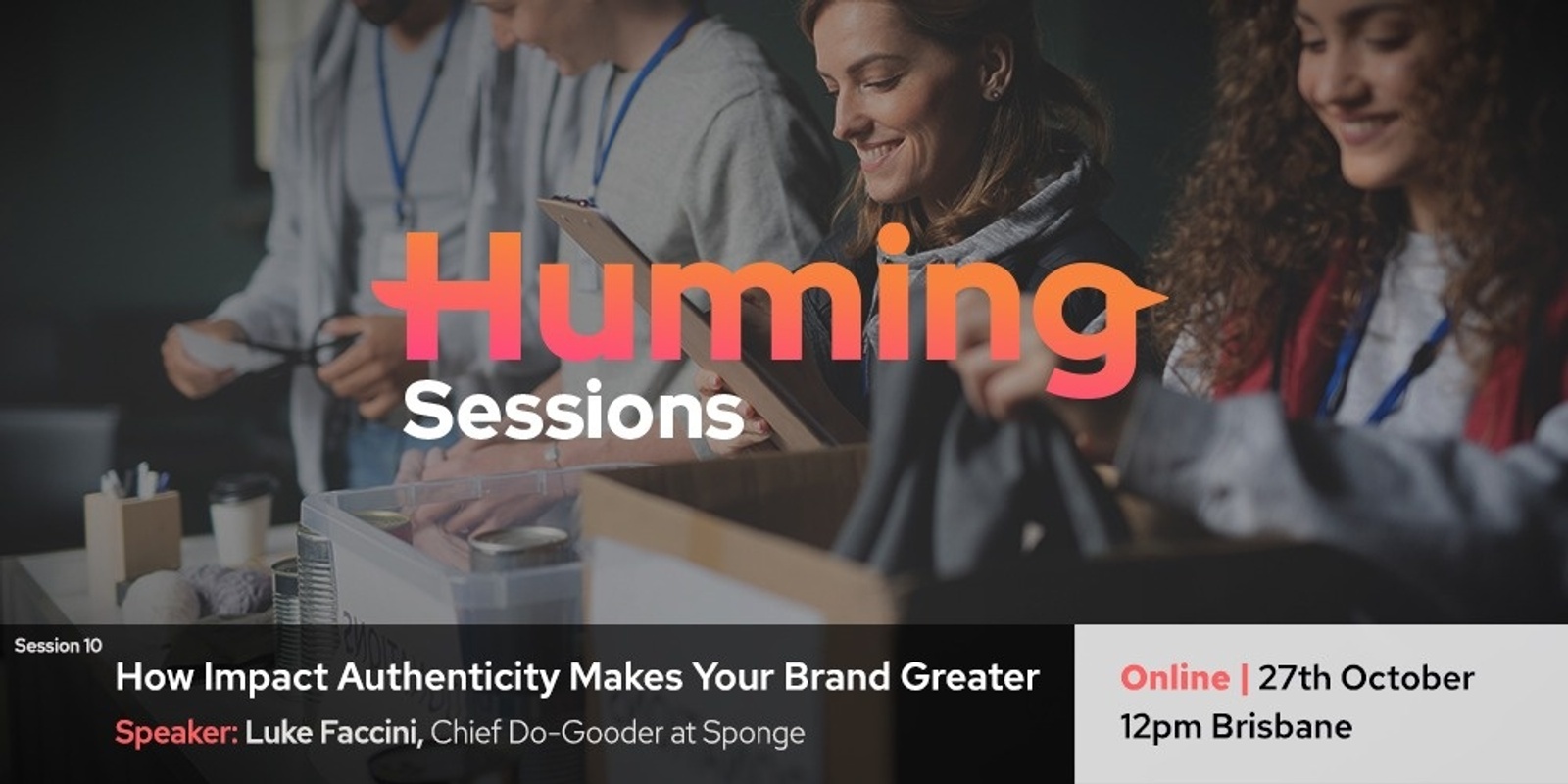 Banner image for Humming Session 10: How Impact Authenticity Makes Your Brand Greater