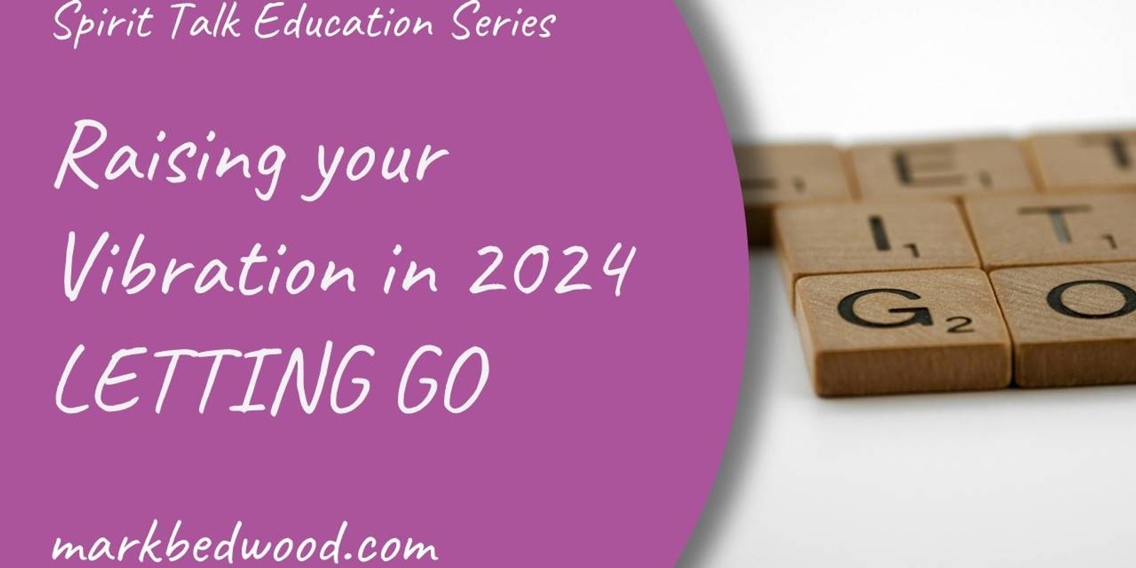 Banner image for Raising your Vibration 2024 - Letting go
