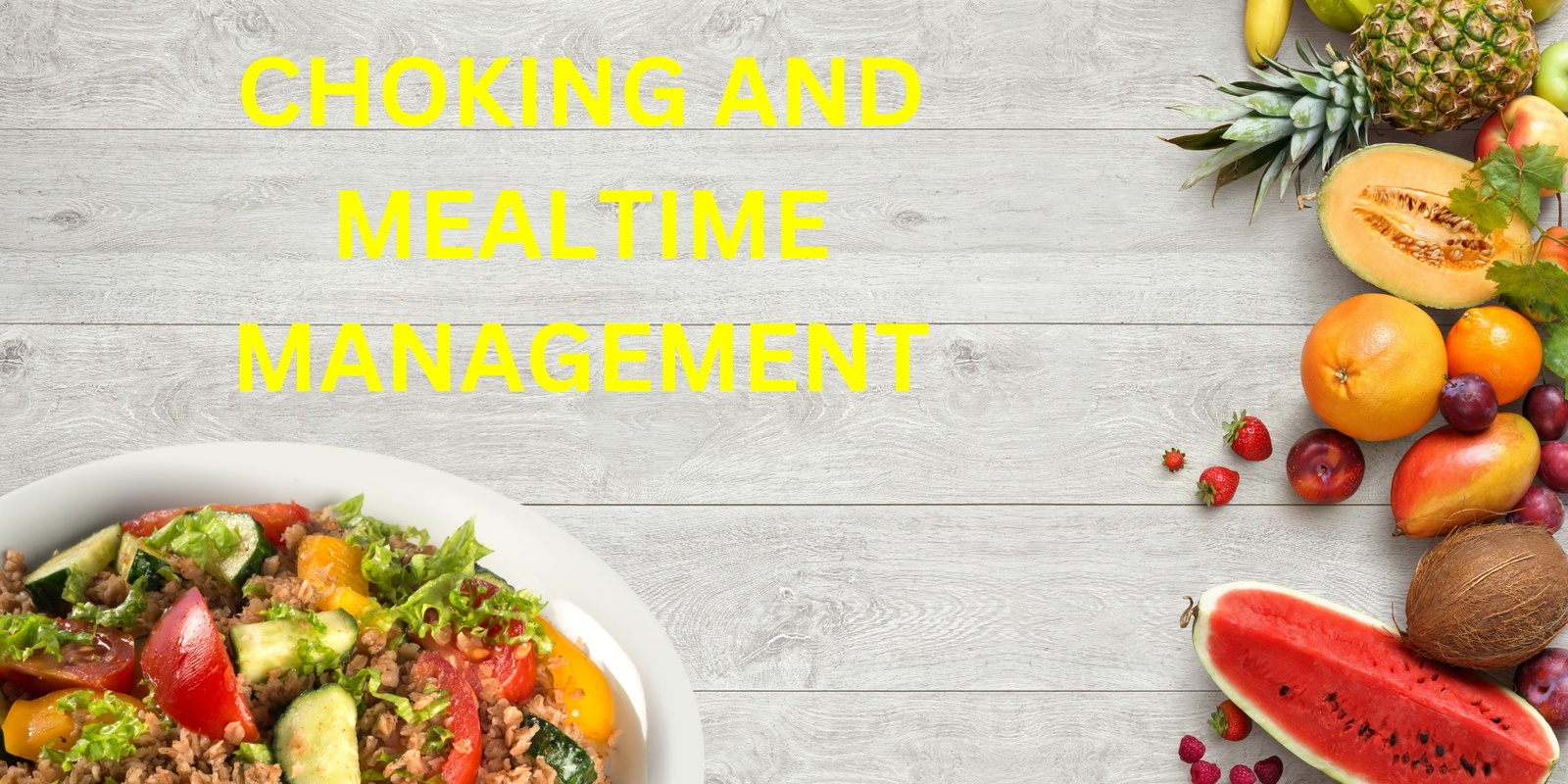 Banner image for Choking and Mealtime Management