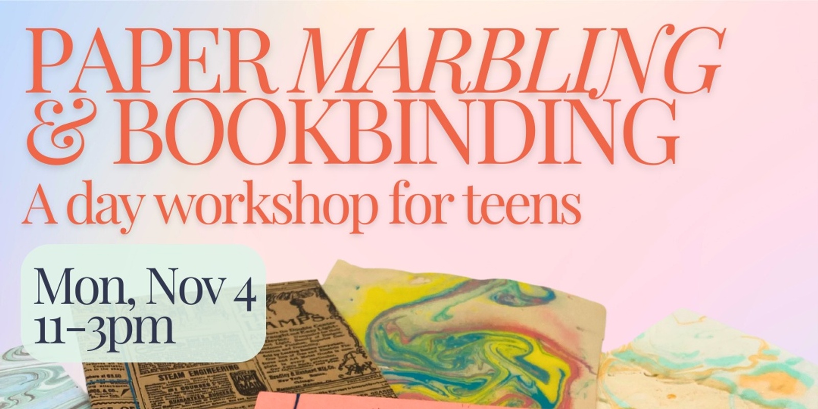 Banner image for Paper Marbling + Bookbinding: A Day Workshop for Teens