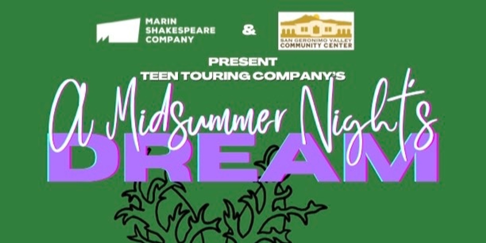 Banner image for Marin Shakespeare Teen Touring Company perform a Midsummer Night's Dream