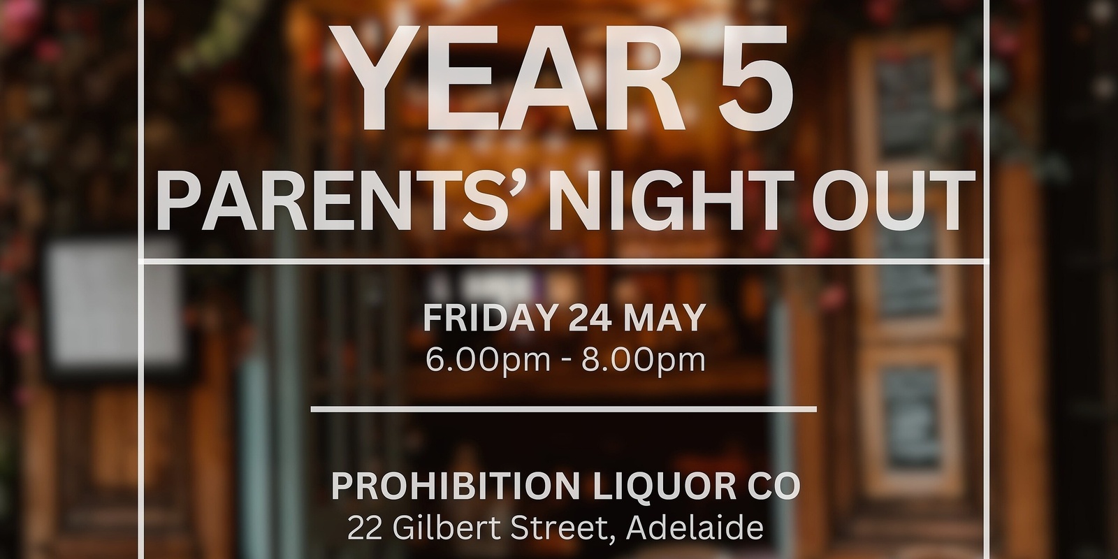 Banner image for Pulteney 2024 Year 5 Parents Night Out