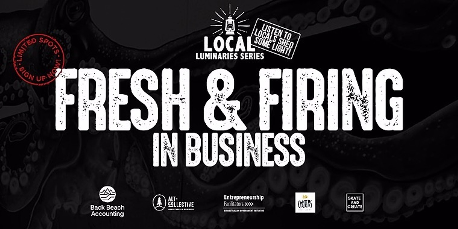 Banner image for Local Luminaries - Staying Fresh & Firing in Business