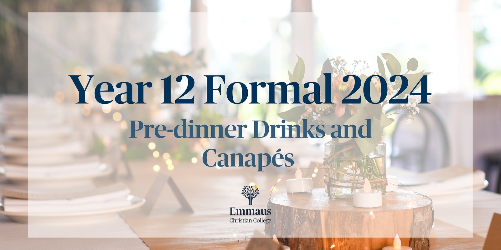 Banner image for Year 12 Formal 2024 Pre-dinner Drinks and Canapes