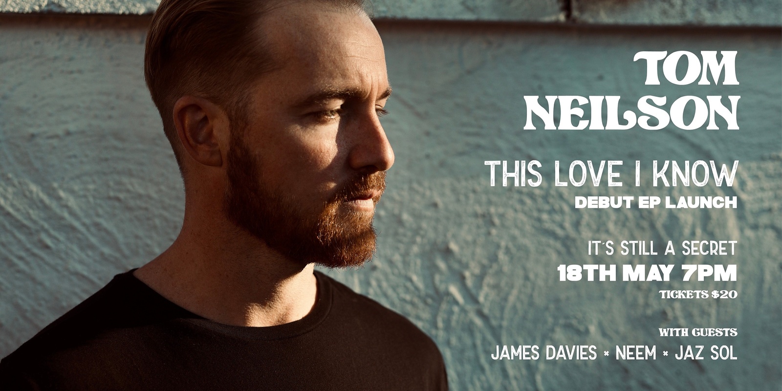 Banner image for Tom Neilson- ‘This Love I Know’  Debut EP Launch 