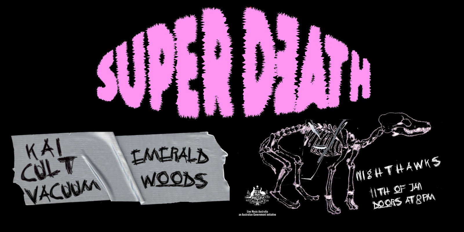 Banner image for Super Death at Nighthawks! With Vacuum, Kai Cult and Emerald Woods