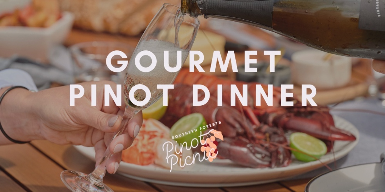 Banner image for Gourmet Dinner | Pinot Picnic