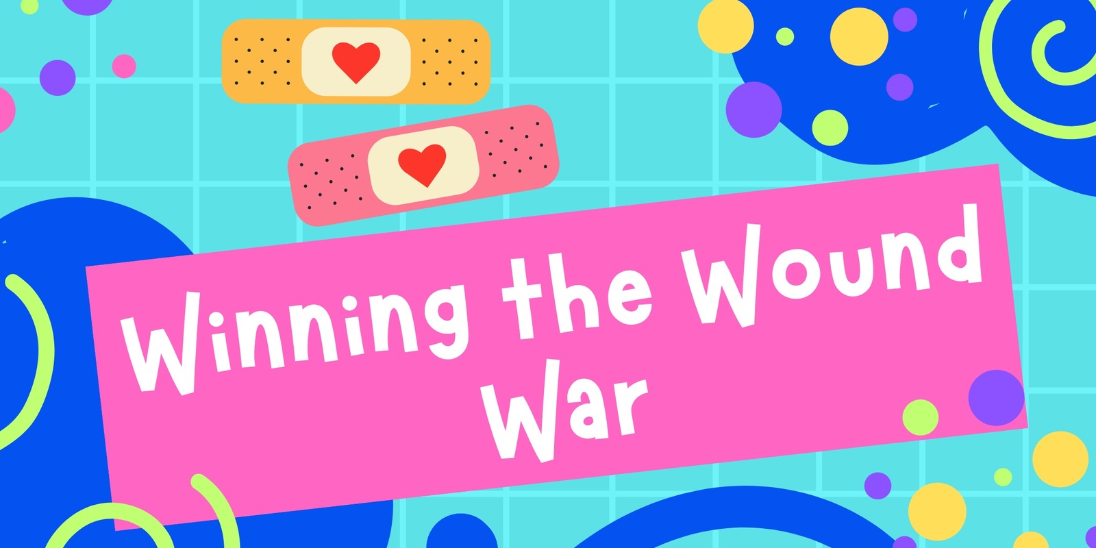 Banner image for Winning the Wound War