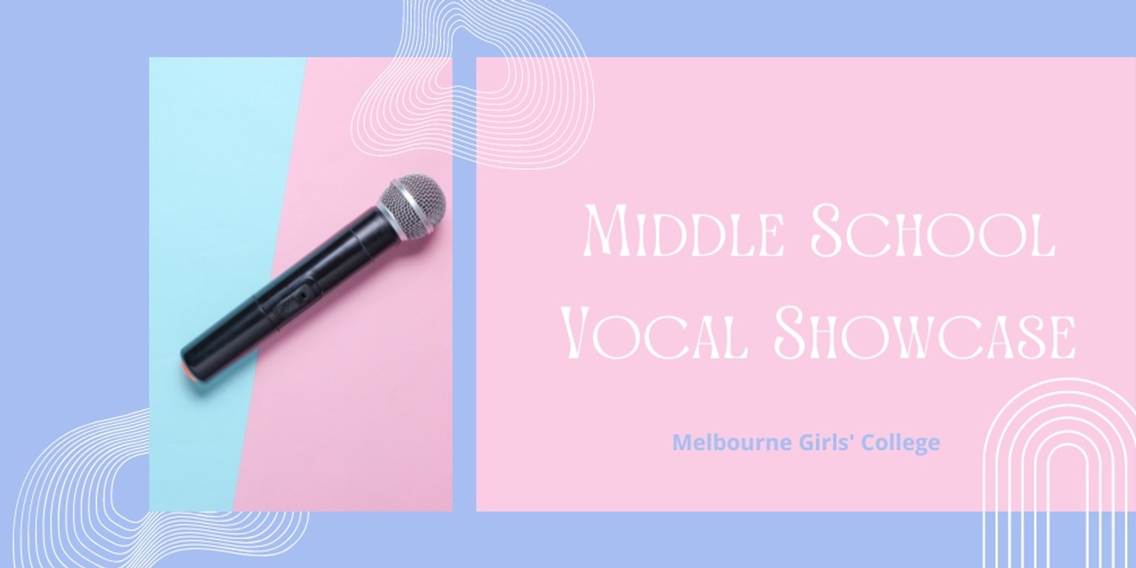 Banner image for Middle School Vocal Showcase - Semester 2 2022
