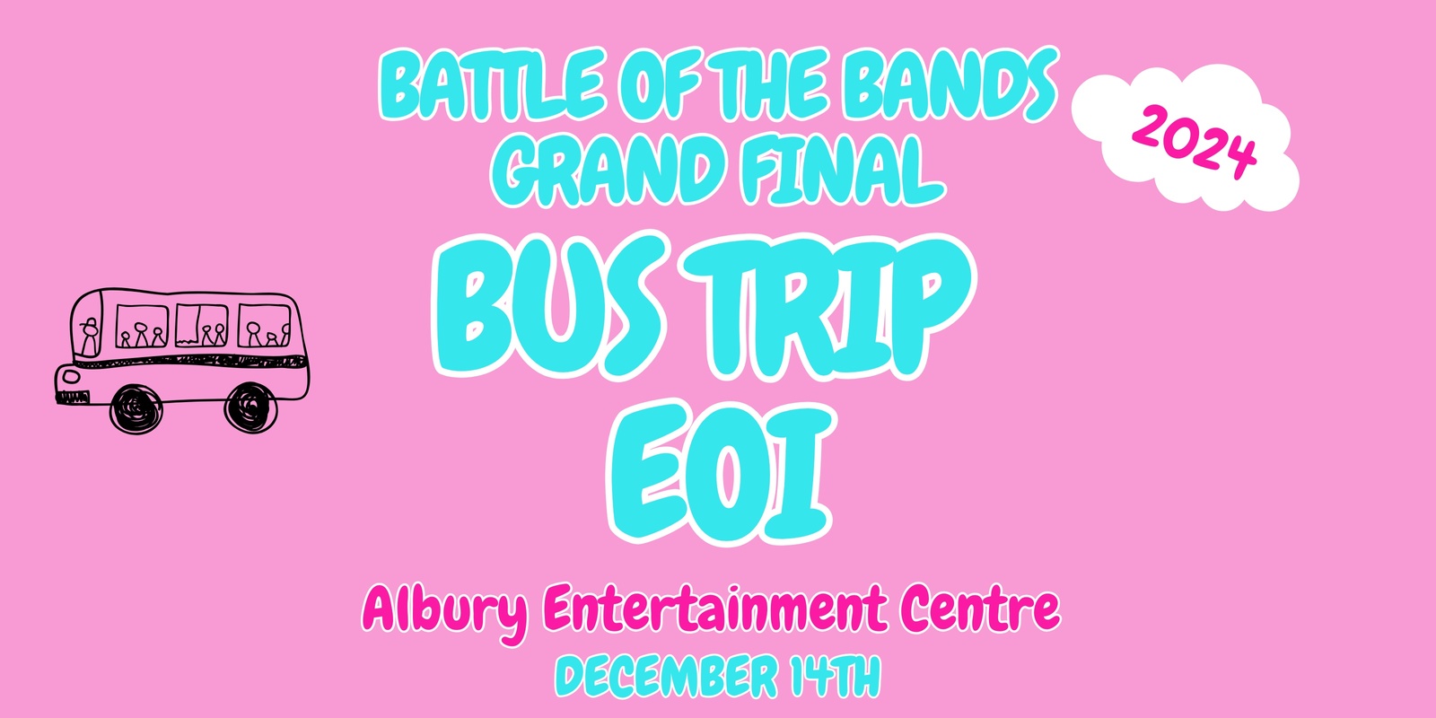 Banner image for Bus to the Battle of the Bands Grand Final in Albury