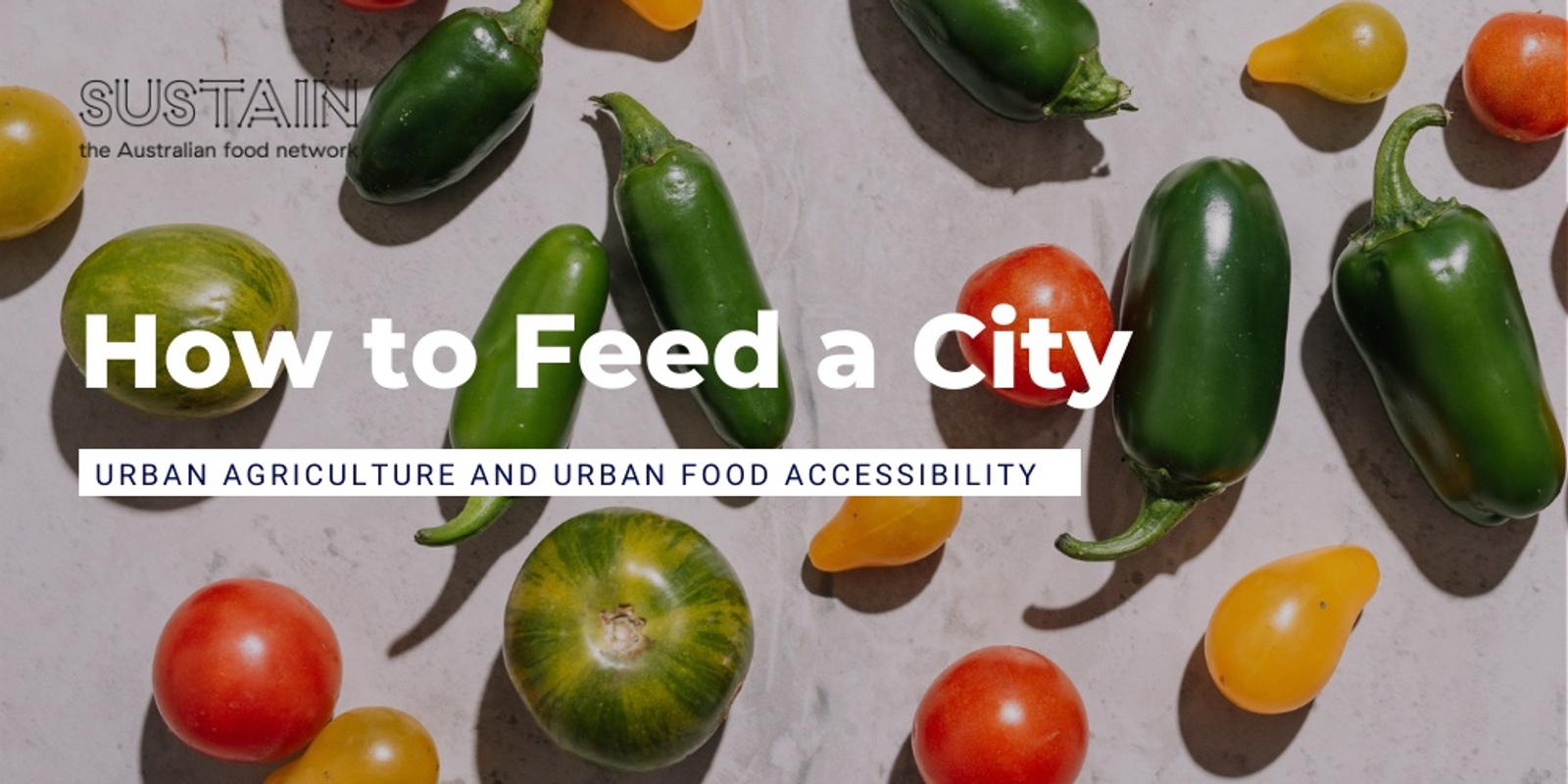Banner image for How to Feed a City