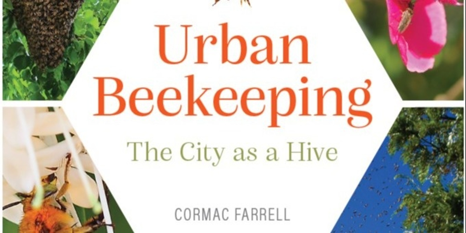 Banner image for Book Launch - Urban Beekeeping, The City as a Hive