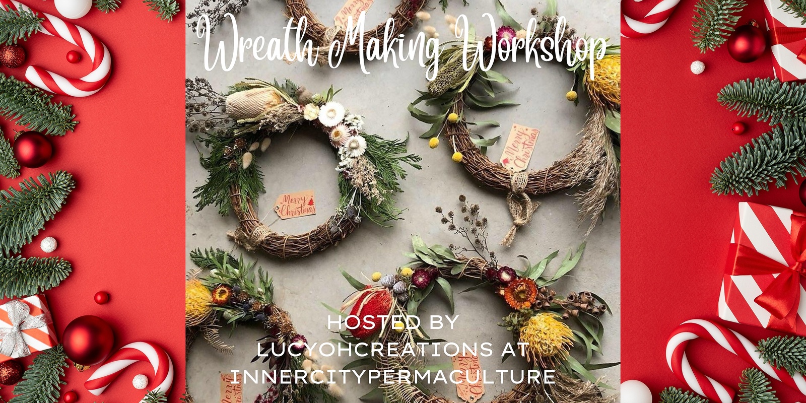 Banner image for Wreath Making Workshop Hosted by LucyOhCreations at InnerCityPermaculture