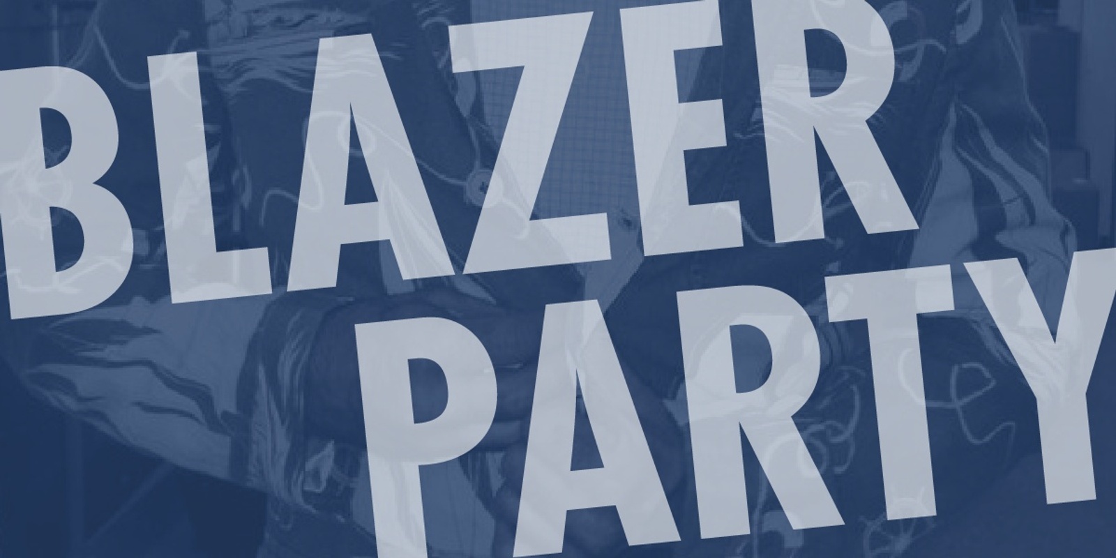Banner image for Blazer Party 2023