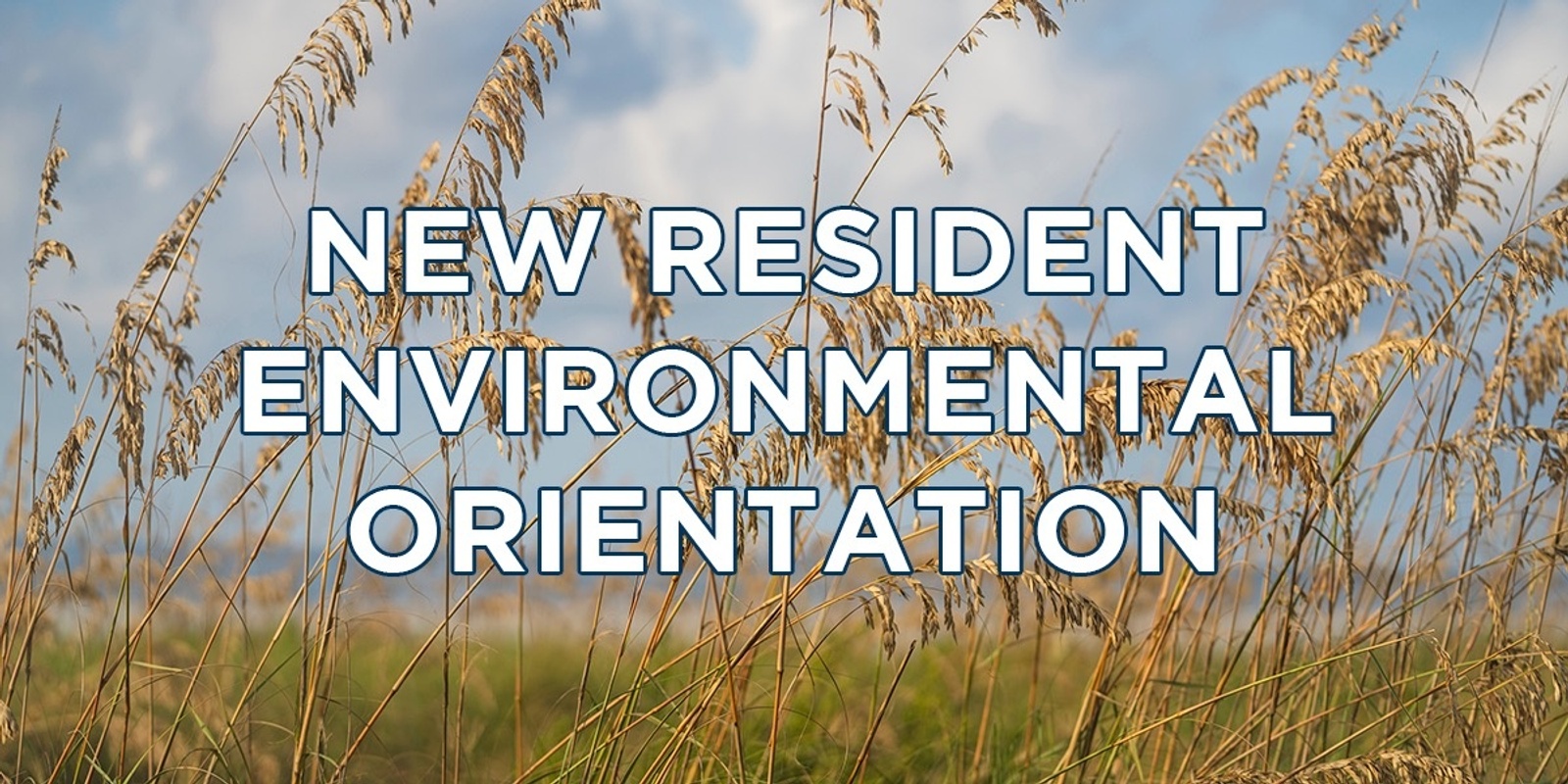 Banner image for Environmental Orientation for New Residents & Business Owners