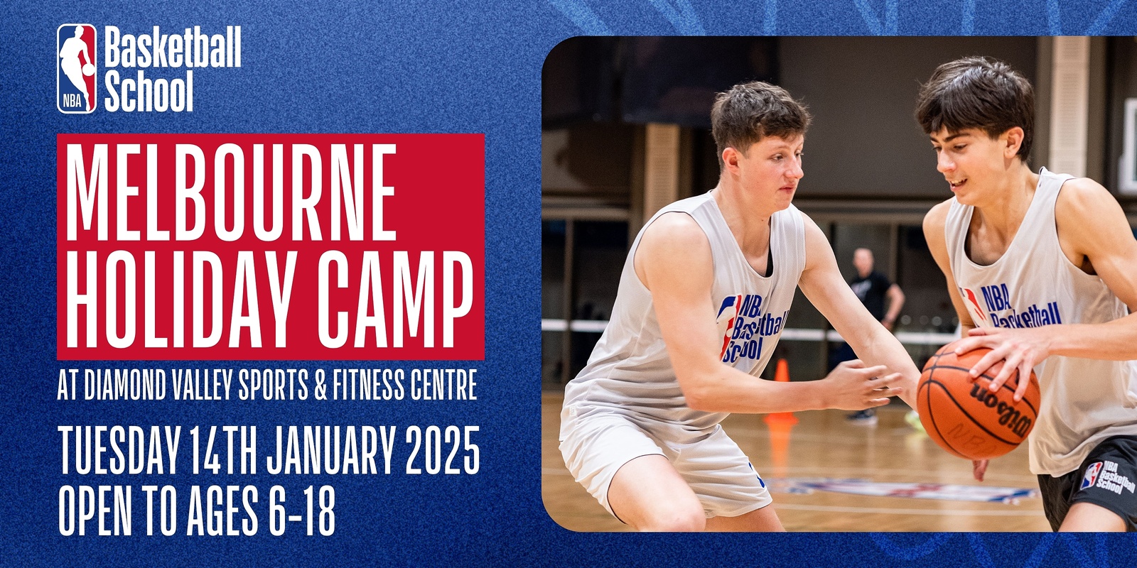 Banner image for Jan 14, 2025 – NBA Basketball School Holiday Camp, Melbourne (Diamond Valley Sports & Fitness Centre)