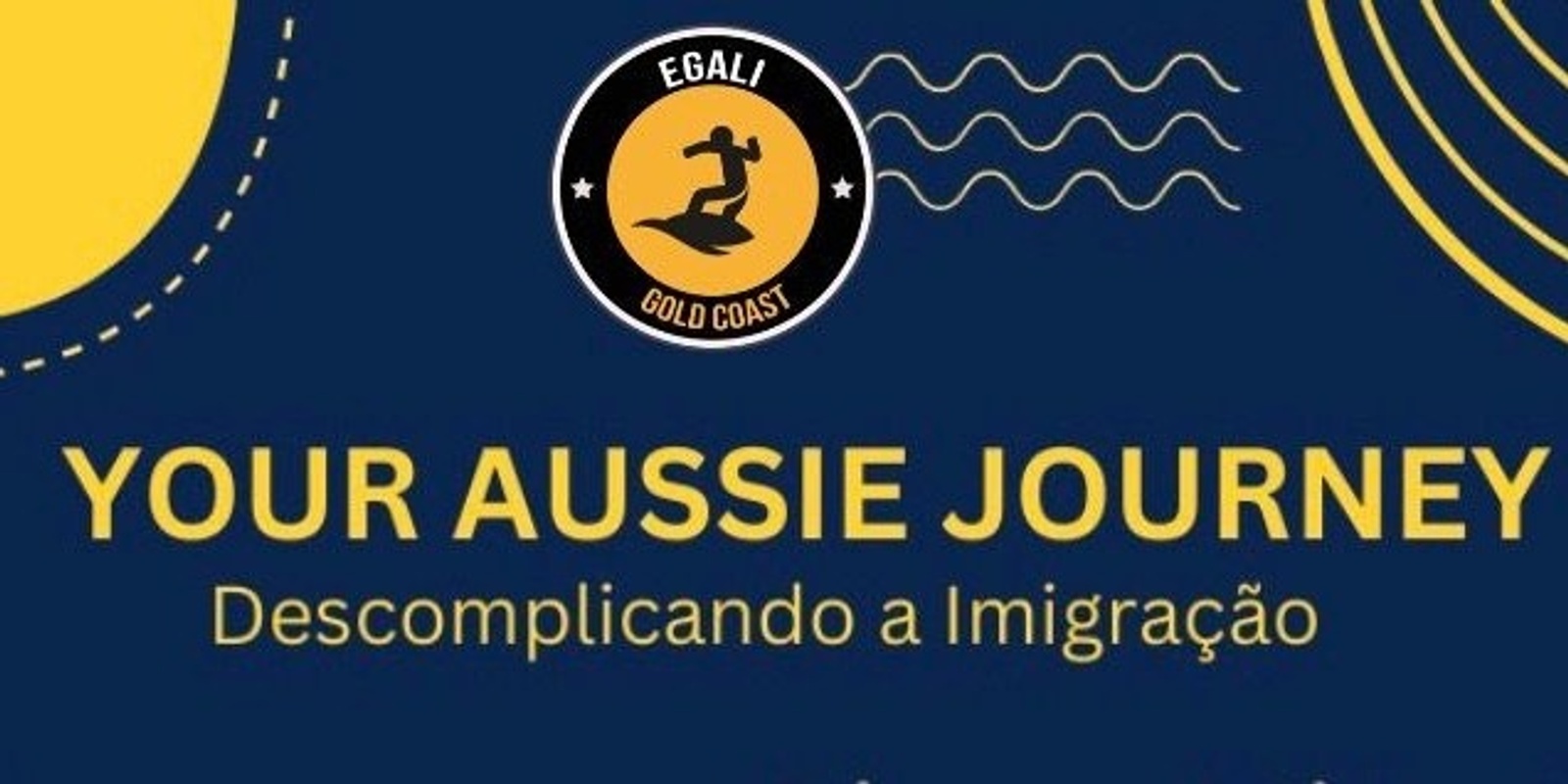 Banner image for YOUR AUSSIE JOURNEY - Descomplicando a Imigração